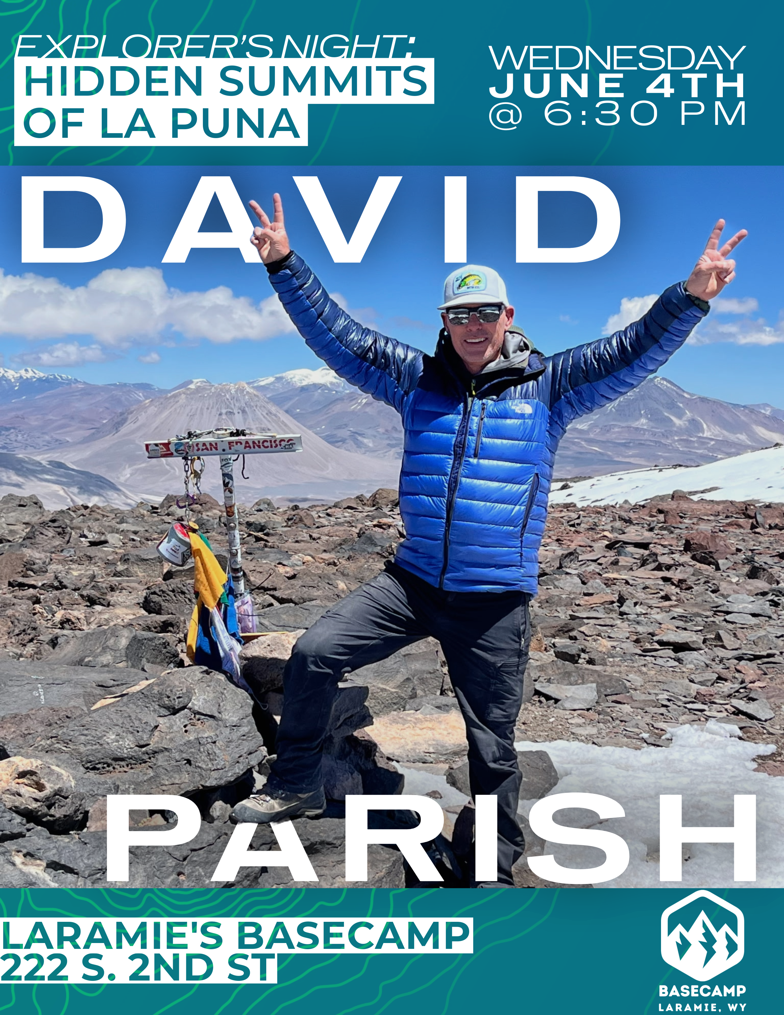 Laramie's Basecamp Presents Explorers Night: Hidden Summits of La Puna - David Parish